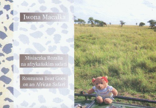 Misiaczka Rozalia na afrykańskim safari Macałka Iwona
