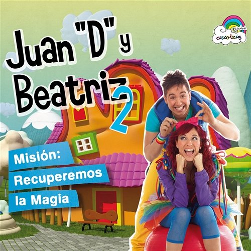 Misión: Recuperemos La Magia 2 Juan "D" Y Beatriz