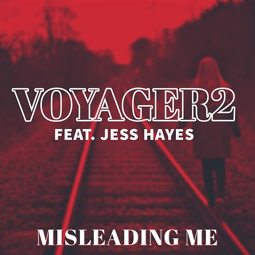Misleading Me Voyager2 feat. Jess Hayes