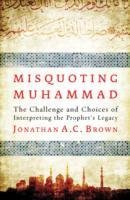 Misquoting Muhammad Brown Jonathan A. C.