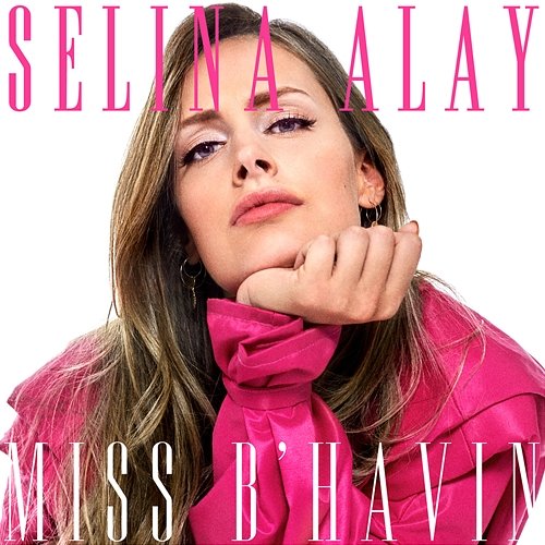 Miss B'havin Selina Alay