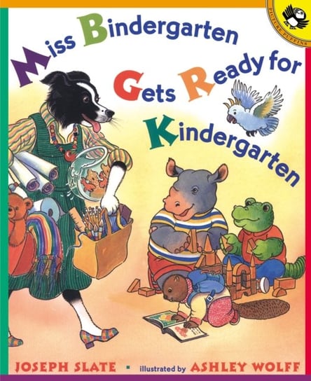 Miss Bindergarten Gets Ready for Kindergarten Joseph Slate