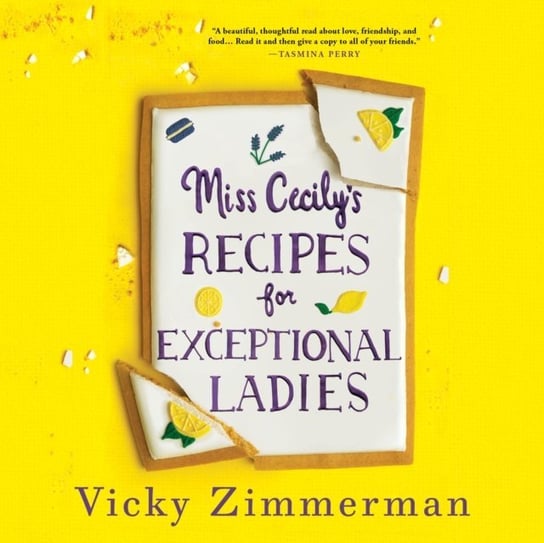 Miss Cecily's Recipes for Exceptional Ladies Vicky Zimmerman, Beth Chalmers