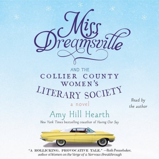 Miss Dreamsville and the Collier County Women's Literary Society Hearth Amy Hill