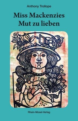 Miss Mackenzies Mut zu lieben Rhein-Mosel-Verlag