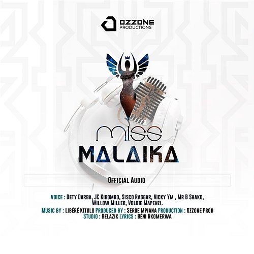 Miss Malaika Vicky Ym, JC Kibombo, Mr B Shako, Willow Miller, Sisco Raggar, Ozzone Productions feat. Dety Darba, Voldie Mapenzi