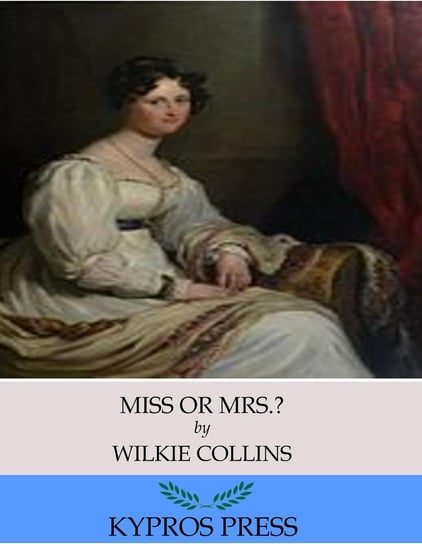 Miss or Mrs.? Collins Wilkie