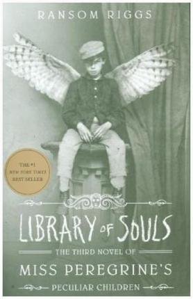 Miss Peregrine 03. Library of Souls Riggs Ransom