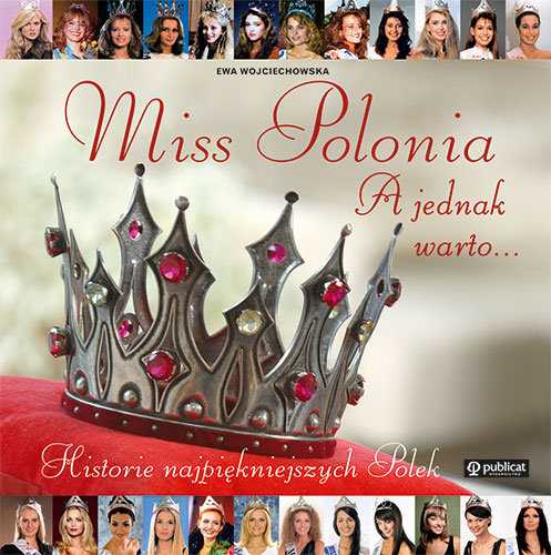 Miss Polonia. A Jednak Warto... Wojciechowska Ewa