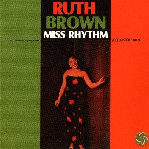 Miss Rhythm Ruth Brown
