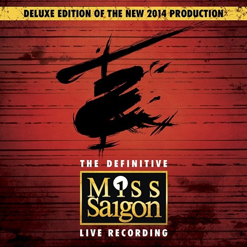 Miss Saigon: The Definitive Live Recording Claude-Michel Schönberg, Alain Boublil, Miss Saigon Original Cast