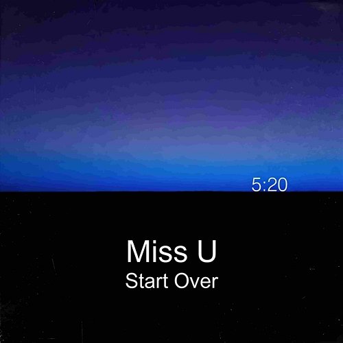 Miss U Start Over