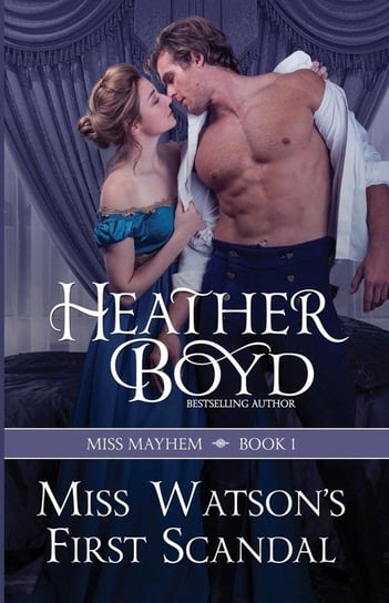 Miss Watson's First Scandal Boyd Heather