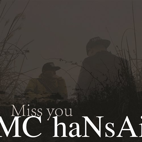 Miss You MC Hansai