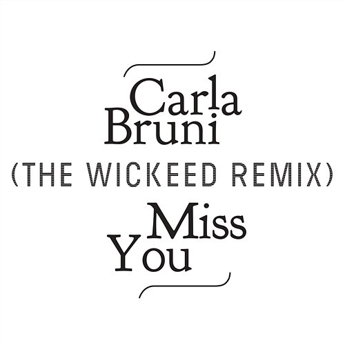 Miss You Carla Bruni