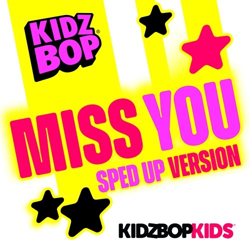 Miss You Kidz Bop Kids