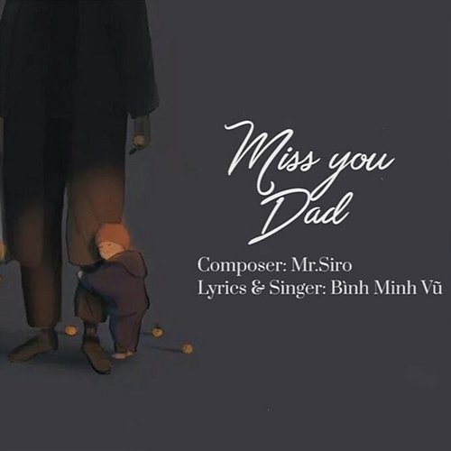 Miss You Dad Bình Minh Vũ