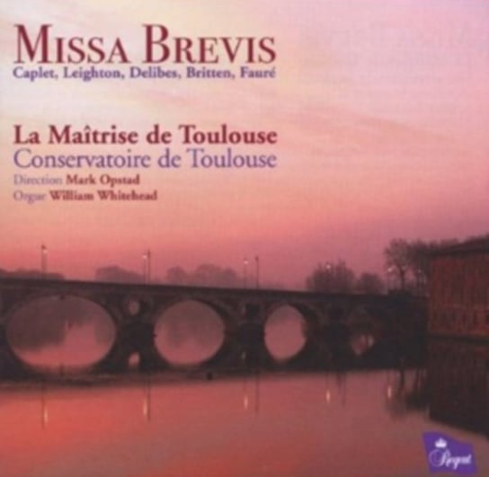Missa Brevis: Caplet/Leighton/Delibes/Britten/Faure Regent