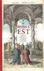 Missa est. Msza święta panów Pasków Dębogóra
