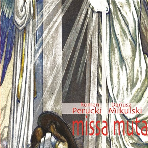 Missa Muta Roman Perucki, Dariusz Mikulski