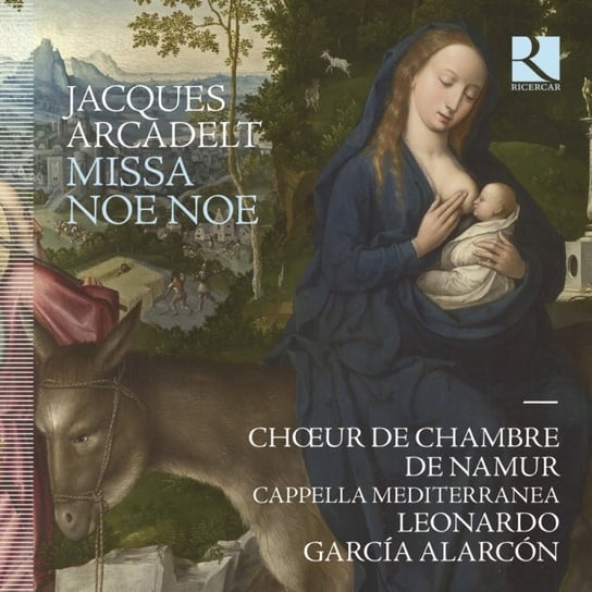 Missa Noe Noe Choeur de Chambre de Namur, Cappella Mediterranea