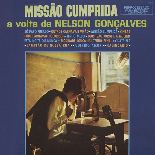 Missão Cumprida: A Volta de Nelson Gonçalves Nelson Gonçalves