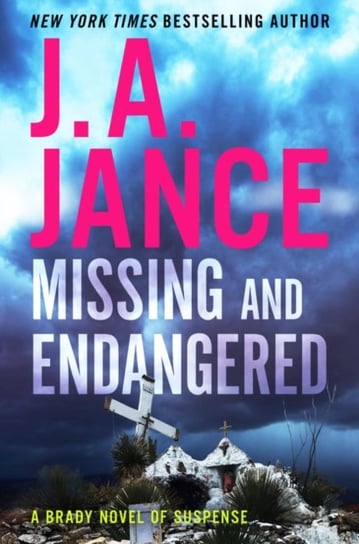 Missing and Endangered: A Brady Novel of Suspense Jance J. A.
