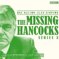 Missing Hancocks: Series 3 Galton Ray
