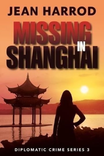 Missing in Shanghai Jean Harrod