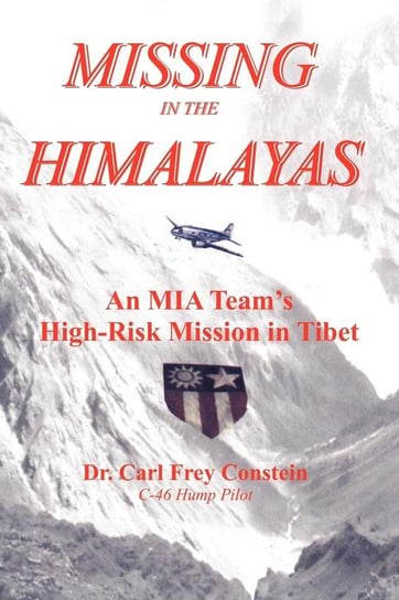 Missing in the Himalayas Constein Dr. Carl Frey