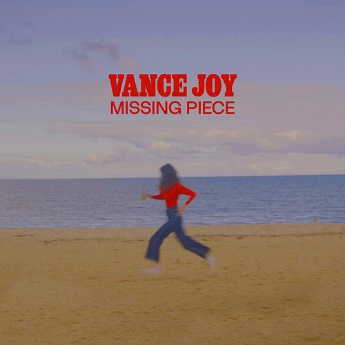 Missing Piece Vance Joy