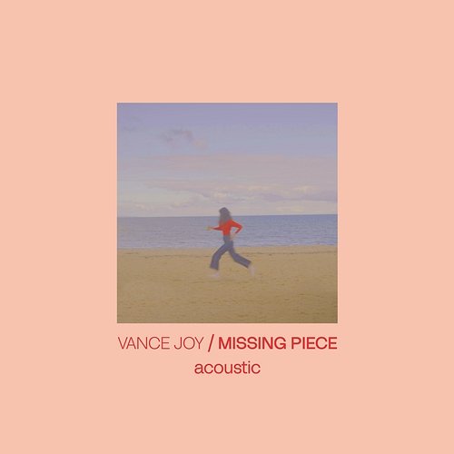 Missing Piece Vance Joy