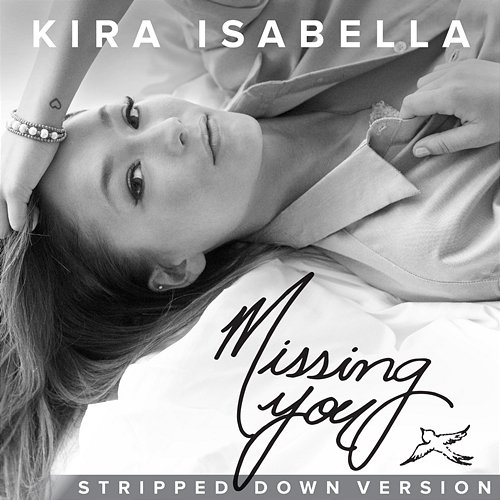 Missing You Kira Isabella