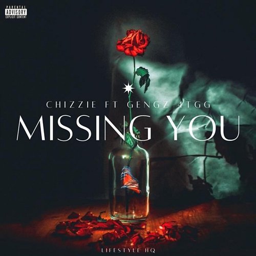 Missing You BoyCHIZZIE feat. Gengz 4TGg