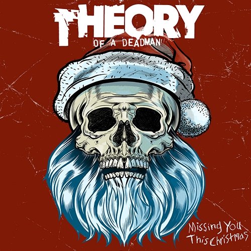 Missing You This Christmas Theory Of A Deadman