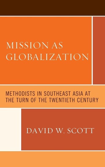 Mission as Globalization Scott David W.