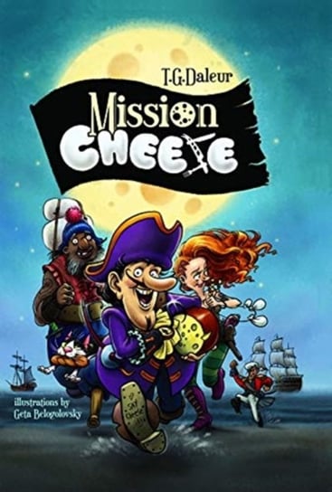 Mission: Cheese T.G. Daleur