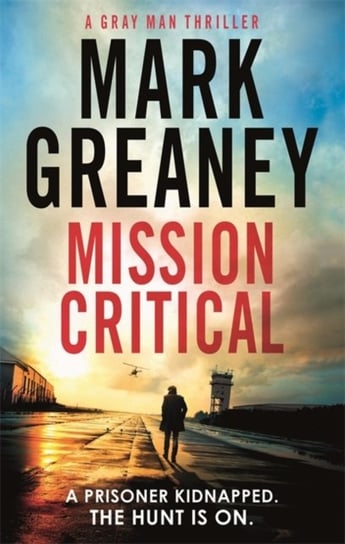 Mission Critical Greaney Mark