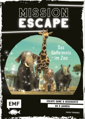 Mission Escape - Das Geheimnis im Zoo Edition Michael Fischer