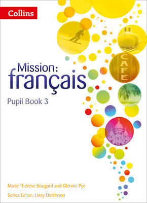 Mission: Francais: Pupil Book 3 Bougard Marie-Therese, Pye Glennis