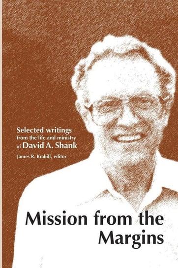 Mission from the Margins Shank David A.