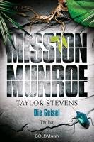 Mission Munroe 03. Die Geisel Stevens Taylor