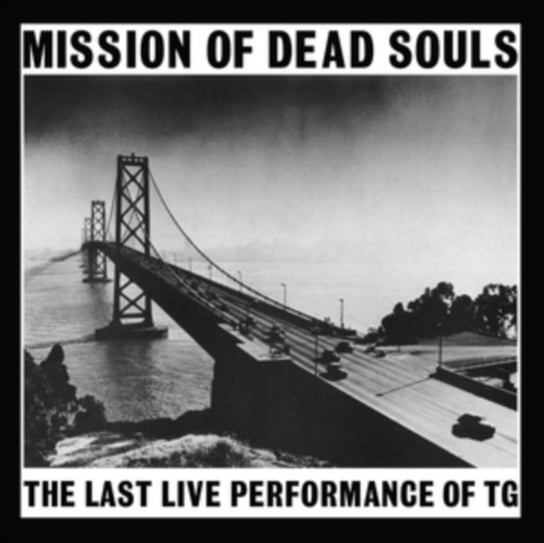 Mission Of Dead Souls The Throbbing Gristle
