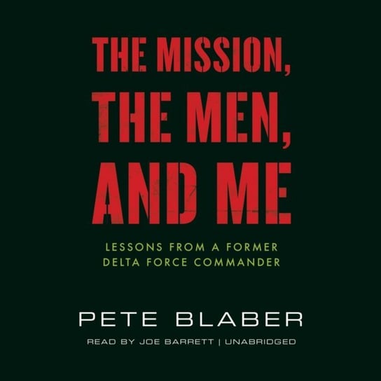 Mission, the Men, and Me - audiobook Blaber Pete