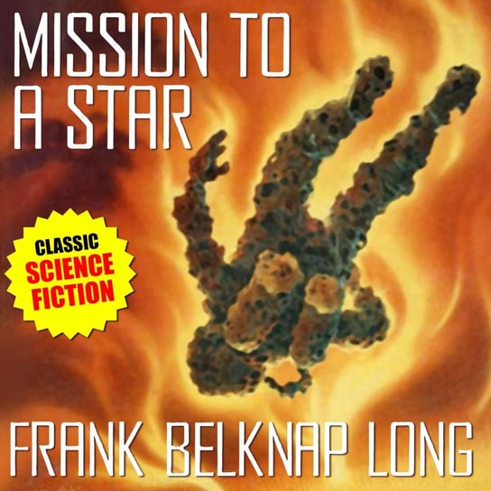 Mission to a Star - audiobook Long Frank Belknap