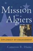 Mission to Algiers Hume Cameron R.