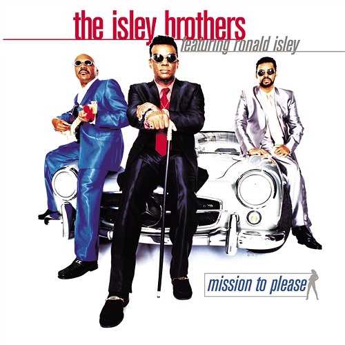 Mission To Please The Isley Brothers