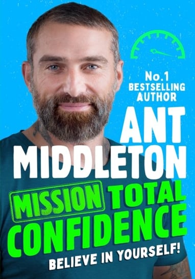 Mission: Total Confidence Ant Middleton