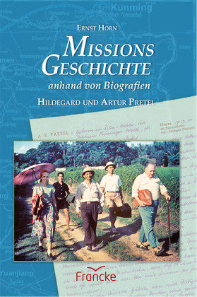 Missionsgeschichte anhand von Biografien Francke-Buch