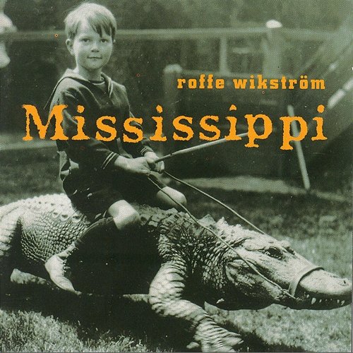 Mississippi Rolf Wikström